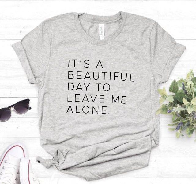 Let Me Be Alone Ladies T-Shirt Casual Funny T-Shirt Ladies Top