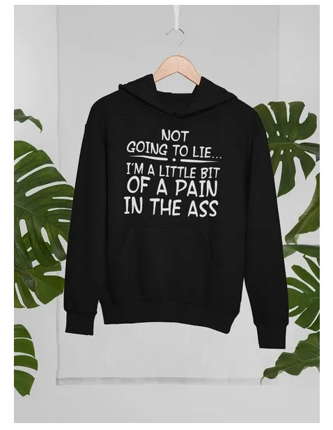 I'm Not Going To Lie Hoodie
